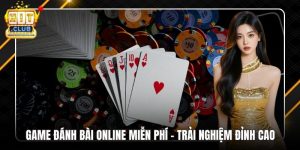 Game Đánh Bài Online Miễn Phí