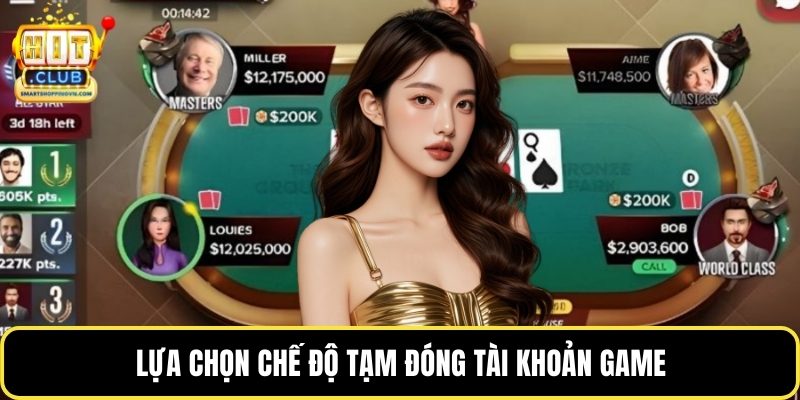 Lựa chọn chế độ tạm đóng tài khoản game