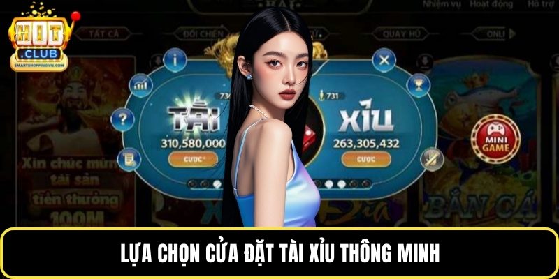 Lựa chọn cửa đặt tài xỉu thông minh
