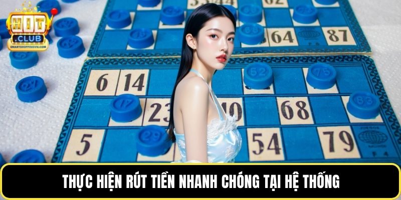 Thực hiện rút tiền nhanh chóng tại hệ thống