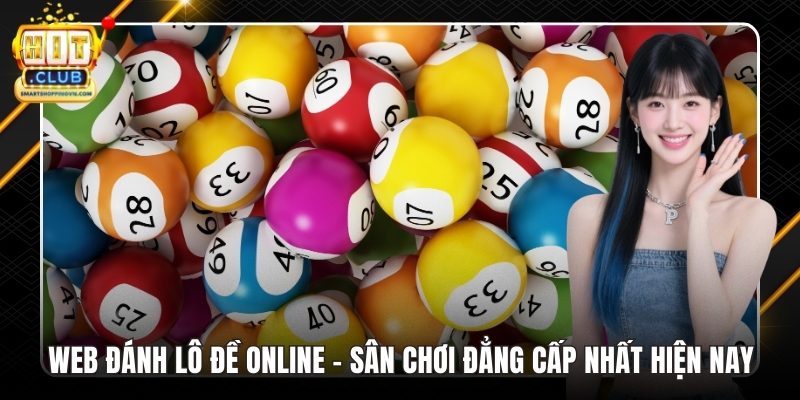 Web Đánh Lô Đề Online