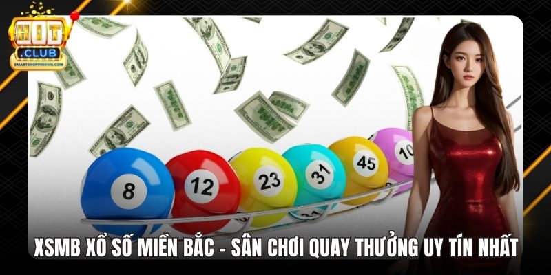 XSMB Xổ Số Miền Bắc